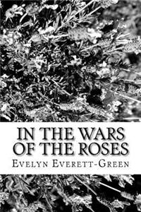 In the Wars of the Roses