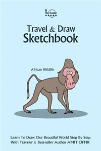 Travel and Draw Sketchbook - African Wildlife