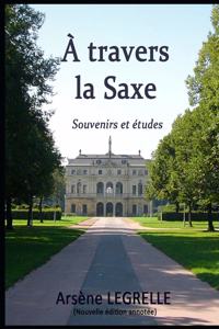 A travers la Saxe (annoté)