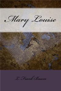 Mary Louise