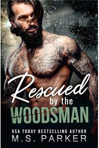 Rescued by the Woodsman