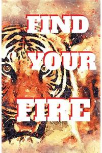 Find Your Fire