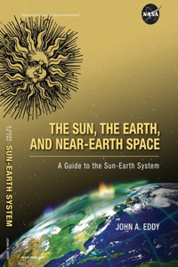Sun, the Earth, and Near-Earth Space