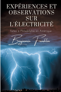 Expériences et observations sur l'électricité
