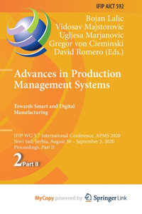 Advances in Production Management Systems. Towards Smart and Digital Manufacturing