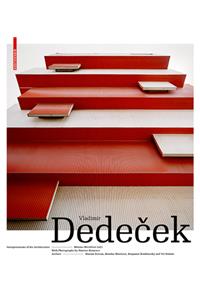 Vladimir Dedecek - Interpretations of his Architecture