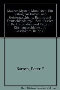 Maurer, Mysten, Moralisten
