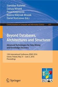 Beyond Databases, Architectures and Structures. Advanced Technologies for Data Mining and Knowledge Discovery