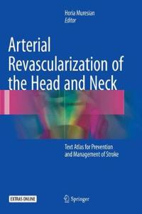 Arterial Revascularization of the Head and Neck