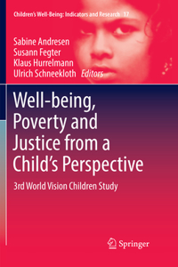 Well-Being, Poverty and Justice from a Child's Perspective