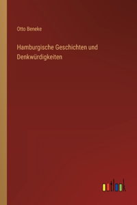 Hamburgische Geschichten und Denkwürdigkeiten