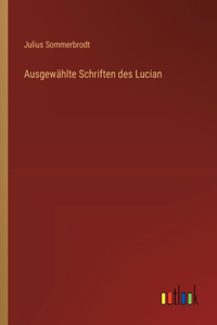Ausgewählte Schriften des Lucian