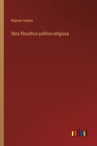 Obra filosófico-político-religiosa