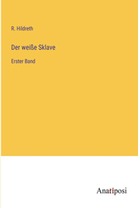 weiße Sklave