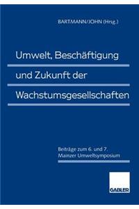 Umwelt, Beschäftigung und Zukunft der Wachstumsgesellschaften