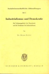 Industrialismus Und Demokratie