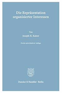 Die Reprasentation Organisierter Interessen