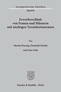 Erwerbsverlaufe Von Frauen Und Mannern Mit Niedrigen Versichertenrenten