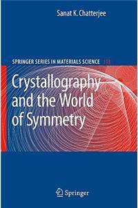 Crystallography and the World of Symmetry
