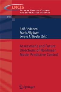 Assessment and Future Directions of Nonlinear Model Predictive Control