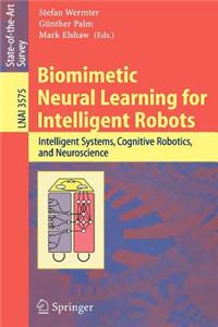 Biomimetic Neural Learning for Intelligent Robots