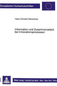 Information Und Zusammenarbeit Bei Innovationsprozessen
