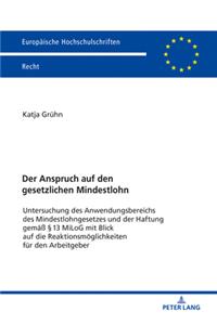 Der Anspruch auf den gesetzlichen Mindestlohn