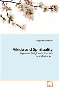 Aikido and Spirituality