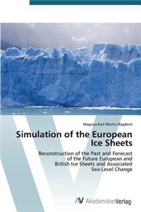Simulation of the European Ice Sheets