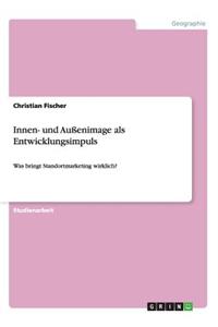 Innen- und Außenimage als Entwicklungsimpuls