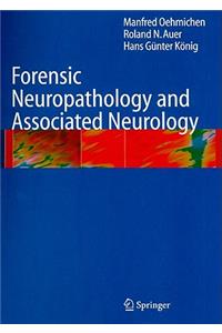 Forensic Neuropathology and Associated Neurology