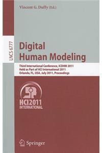 Digital Human Modeling: Third International Conference, Icdhm 2011, Held as Part of Hci International 2011, Orlando, Fl, Usa, July 9-14, 2011, Proceedings