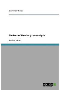 The Port of Hamburg - an Analysis