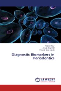 Diagnostic Biomarkers in Periodontics