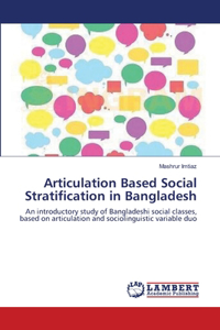 Articulation Based Social Stratification in Bangladesh