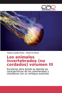 animales invertebrados (no cordados) volumen III