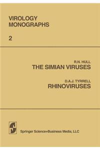 The Simian Viruses / Rhinoviruses