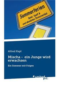 Mischa - Ein Junge Wird Erwachsen