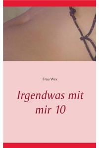 Irgendwas Mit Mir 10