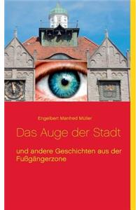 Auge der Stadt