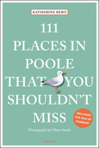 111 Places in Poole That You Shouldn't Miss