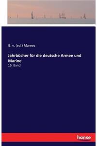 Jahrbücher für die deutsche Armee und Marine