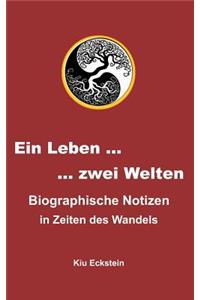 Ein Leben ... zwei Welten