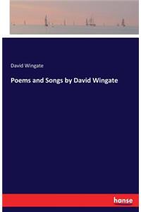 Poems and Songs by David Wingate