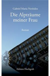 Die Alpträume meiner Frau