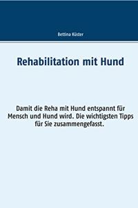 Rehabilitation mit Hund