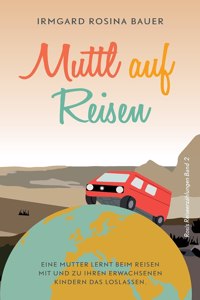 Muttl auf Reisen
