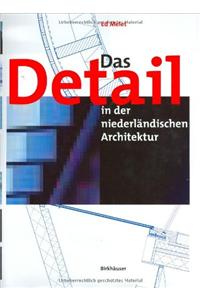 Das Detail in Der Niederl Ndischen Architektur