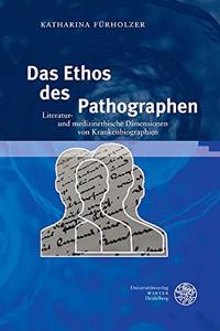 Das Ethos Des Pathographen