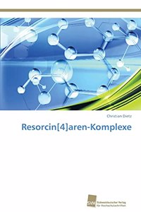 Resorcin[4]aren-Komplexe